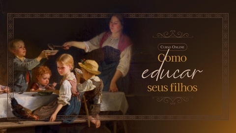 07 - como-educar-seus-filhos